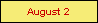 August 2