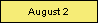 August 2